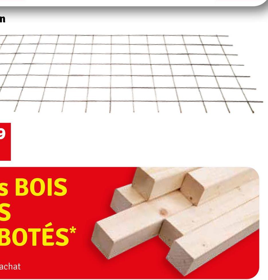 n
☑
S BOIS
S
BOTÉS*
achat
