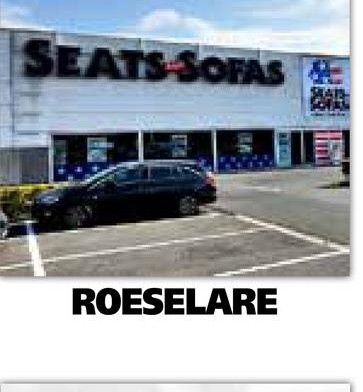 SEATS SOFAS
ROESELARE