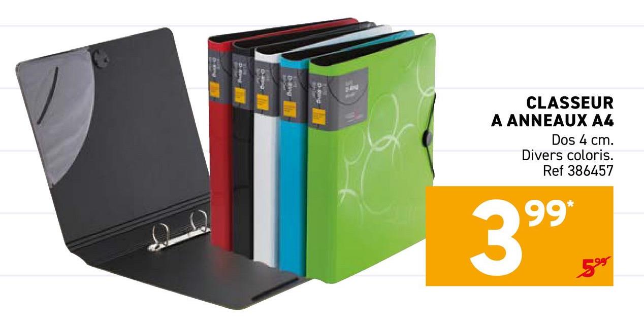 CLASSEUR
A ANNEAUX A4
Dos 4 cm.
Divers coloris.
Ref
386457
399 St