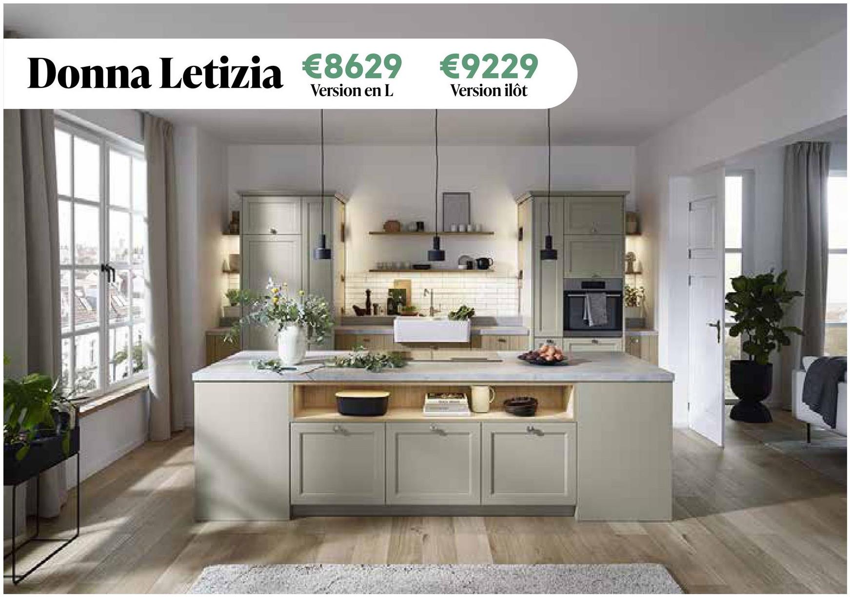 Donna Letizia €8629 €9229
Version en L
Version ilôt