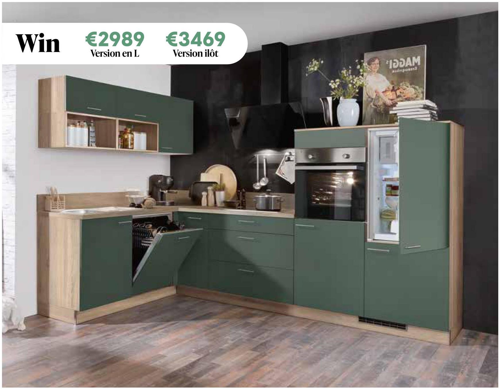 Win
€2989 €3469
Version en L
Version ilôt
IDDAM