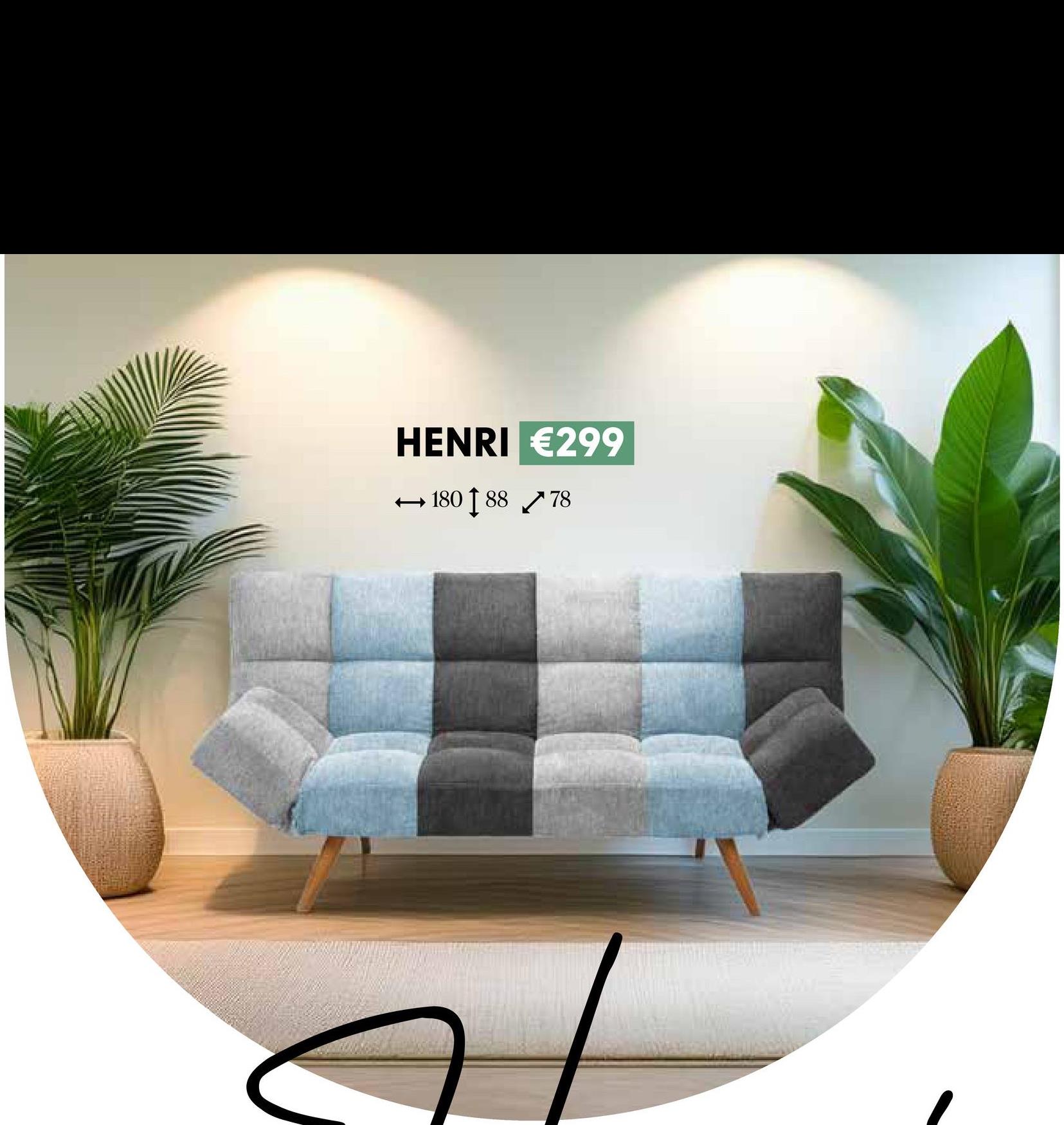HENRI €299
180 188 178