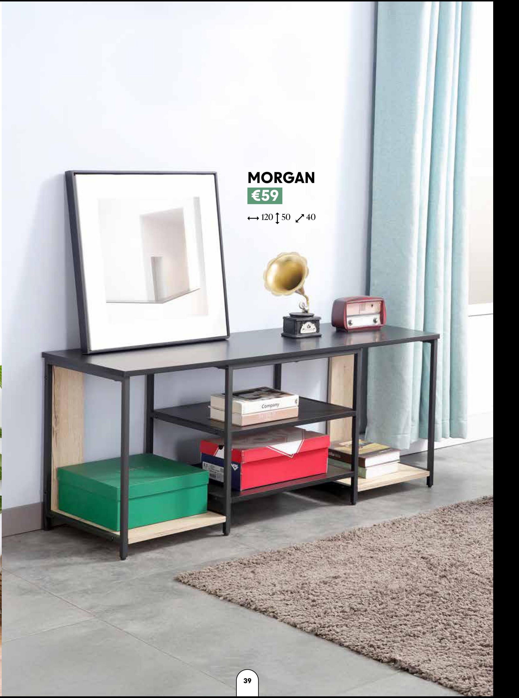 39
MORGAN
€59
->
120 + 50 ✓ 40
Company