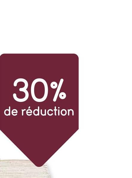 30%
de réduction