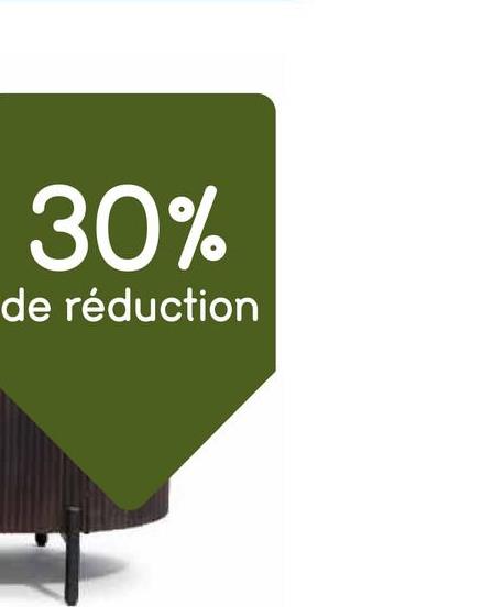 30%
de réduction