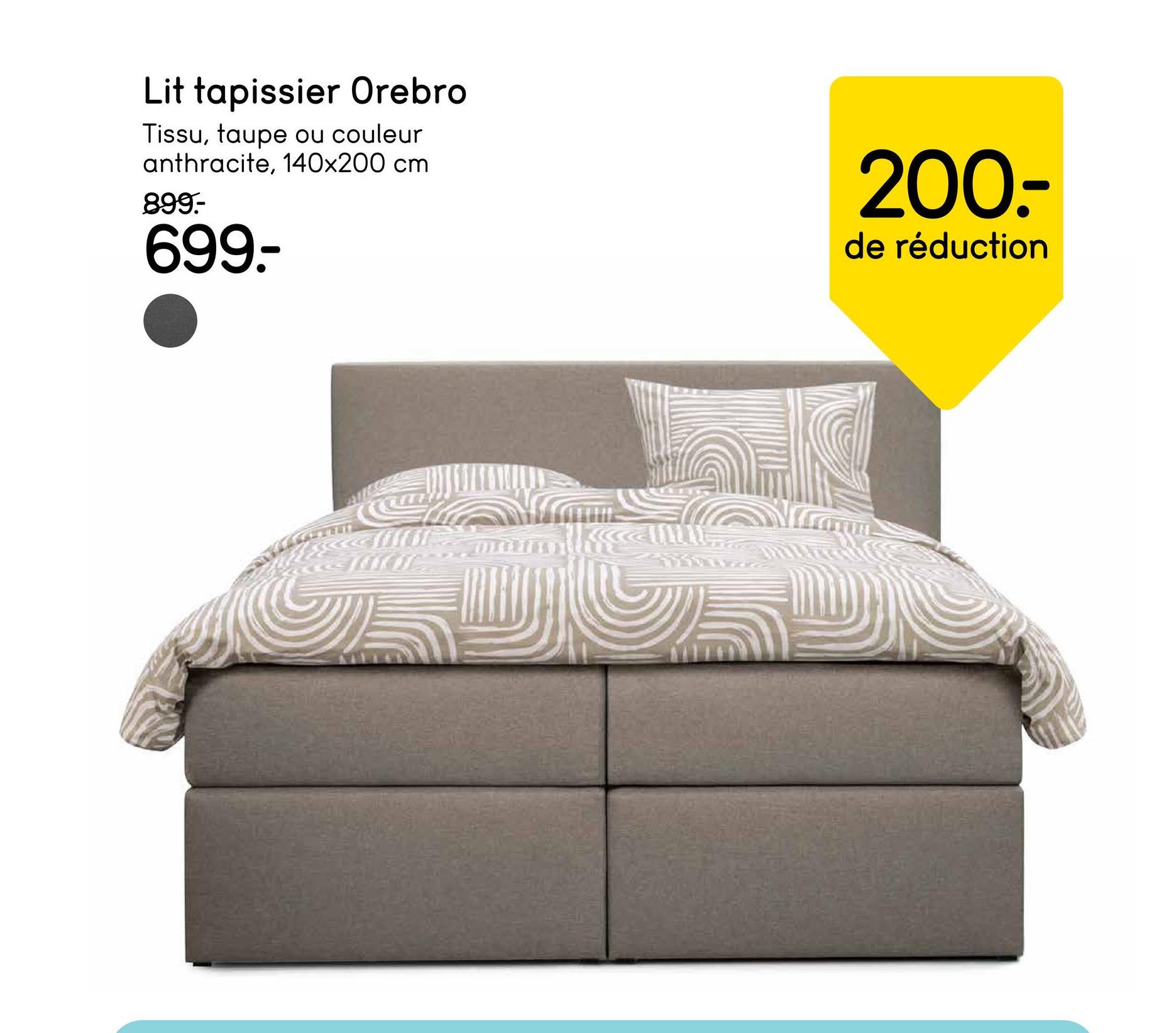 Lit tapissier Orebro
Tissu, taupe ou couleur
anthracite, 140x200 cm
899:-
699-
200-
de réduction