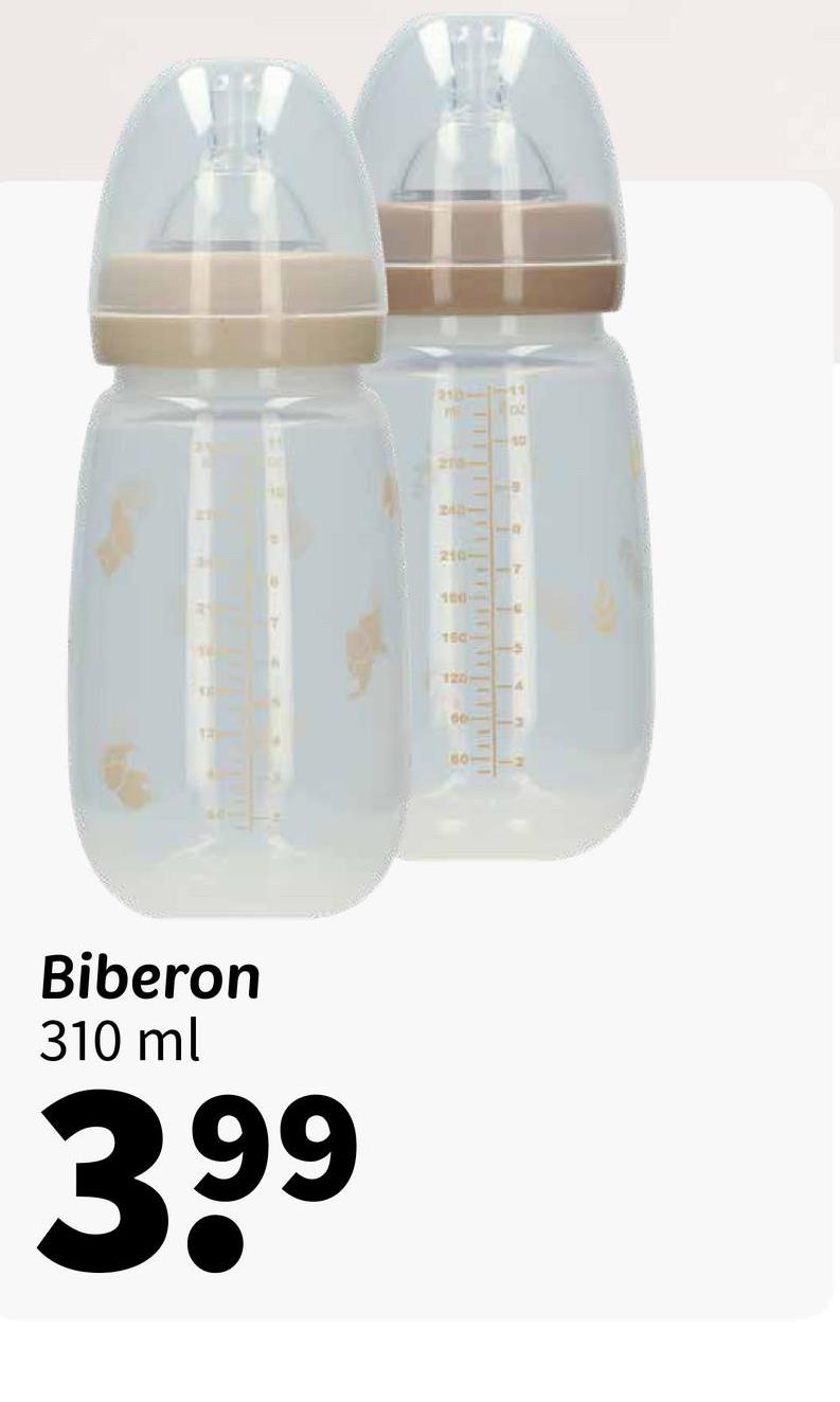 210-1-11
100
200->
9
1001
19
T
21
210-
100-
T
150-
120-
12
50-
-2
Biberon
310 ml
399