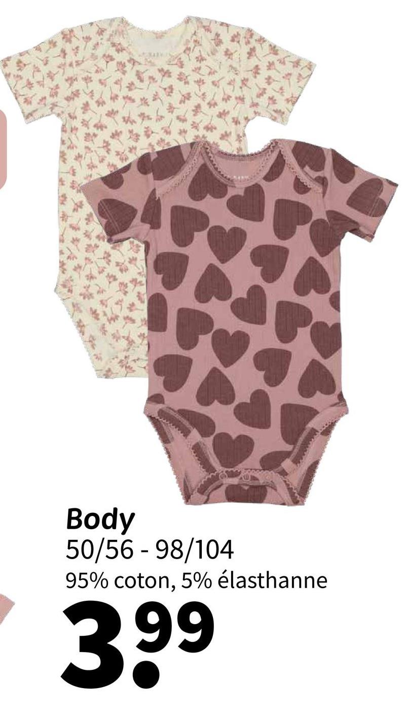 Body
50/56 - 98/104
95% coton, 5% élasthanne
399