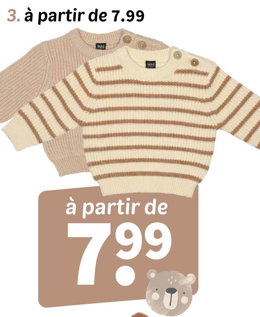 3. à partir de 7.99
mu
MINI
MIN
à partir de
7.99