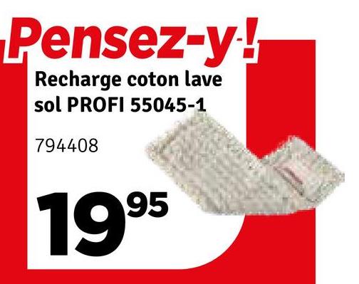 Pensez-y!
Recharge coton lave
sol PROFI 55045-1
794408
1995