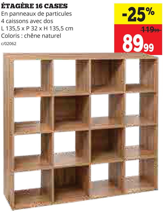 ÉTAGÈRE 16 CASES
