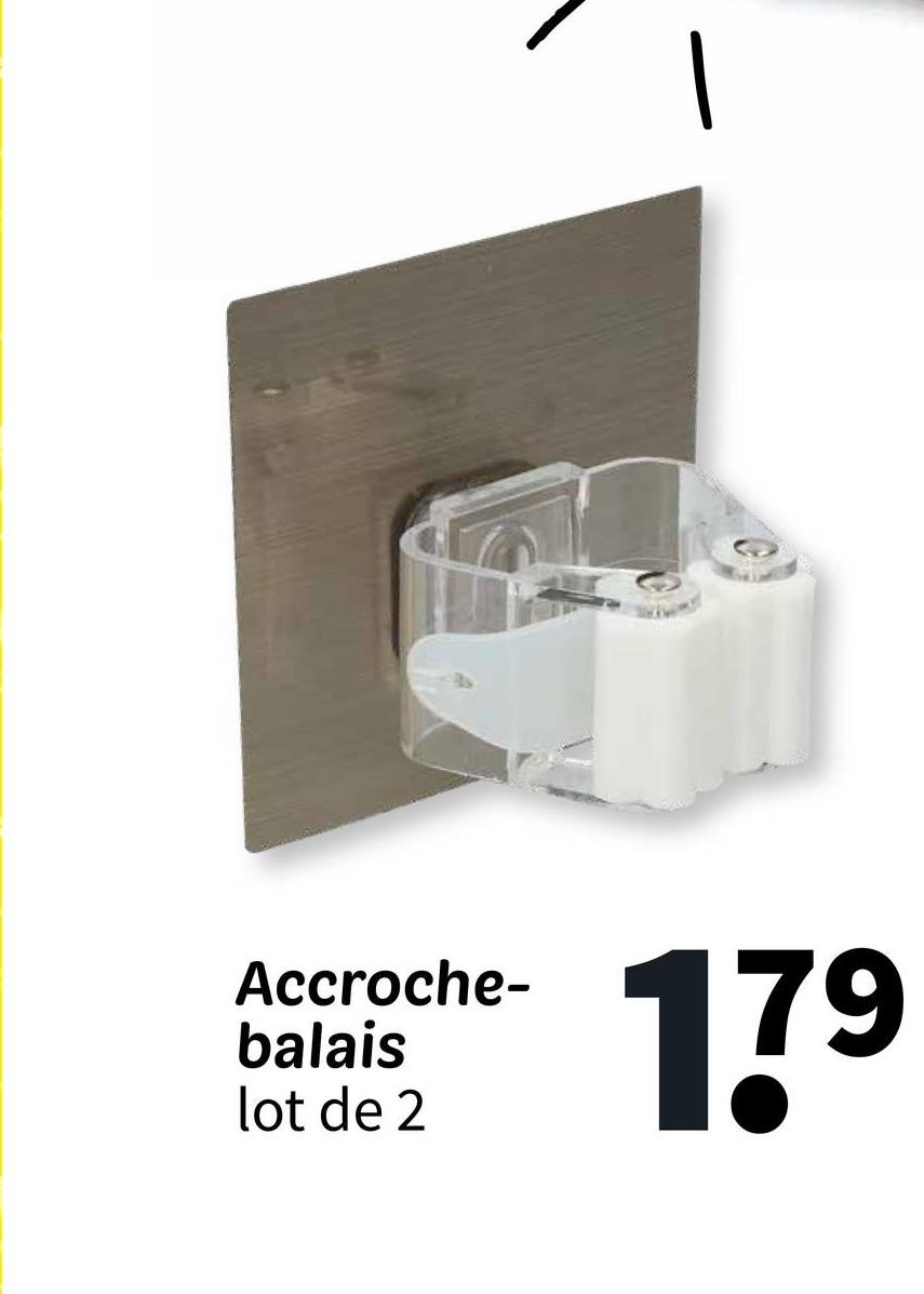 Accroche-
balais
lot de 2
179