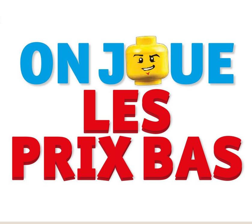 ON JOUE
LES
PRIX BAS