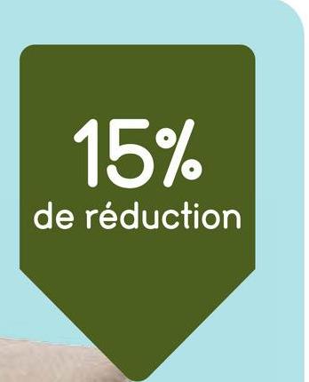 15%
de réduction