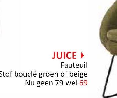 JUICE Fauteuil