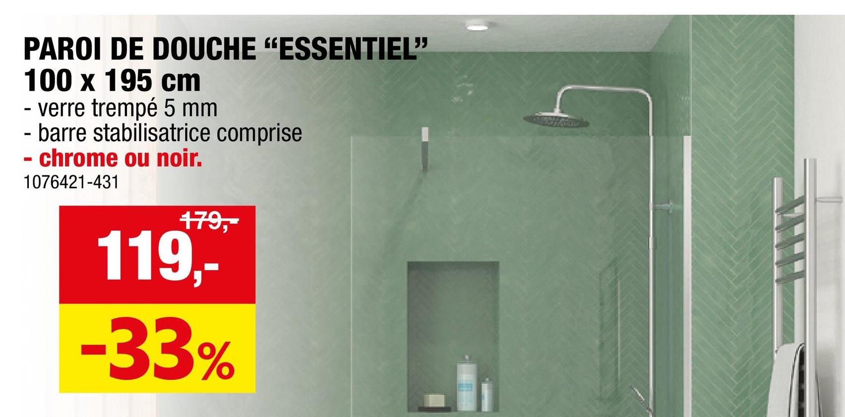 PAROI DE DOUCHE "ESSENTIEL"